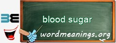 WordMeaning blackboard for blood sugar